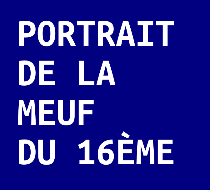 Portrait de la meuf du 16ème